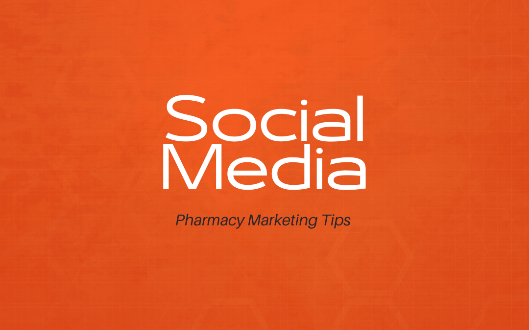 Social Media Marketing for Independent Pharmacies