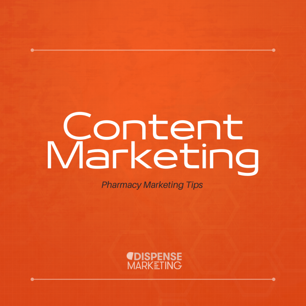 Unlocking Success: The Power of Content Marketing for Independent Pharmacies